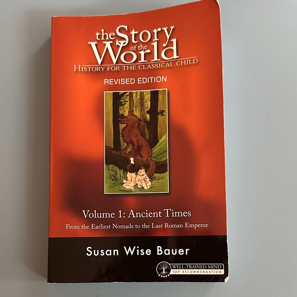The Story of the World: Volume 1 - Ancient Times